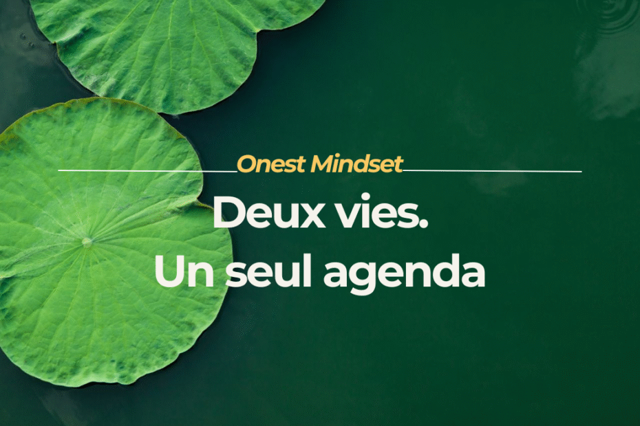 Onest Mindset organiser ton pro et ton perso dans un seul agenda - femme neurodivergente