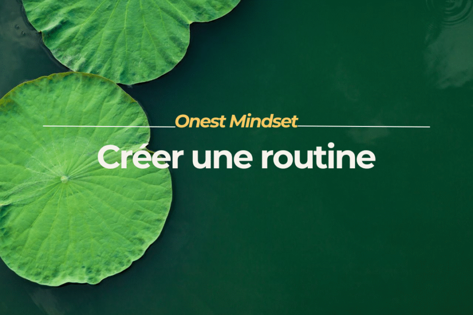 Créer une routine à soi pour femme neurodivergente
